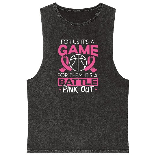 For Us It's A Game For Them It's A Battle Pink Out Mineral Wash Tank Tops