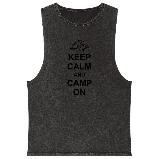 Camping Tent Keep Calm Mineral Wash Tank Tops