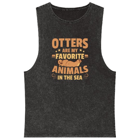 Otters Are My Favorite Animals In The Sea Otter Mineral Wash Tank Tops