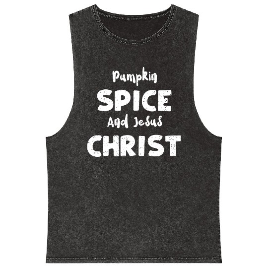 Pumpkin Spice And Jesus Christ Mineral Wash Tank Tops