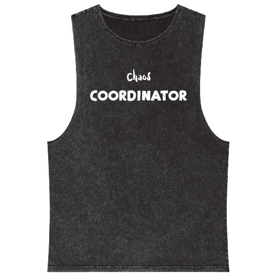 Chaos Coordinator - Teacher Mineral Wash Tank Tops