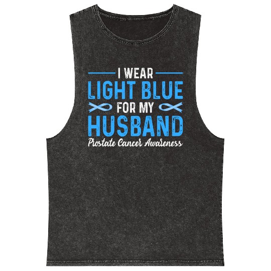 I Wear Blue For My Husband Prostate Cancer Awarene Mineral Wash Tank Tops