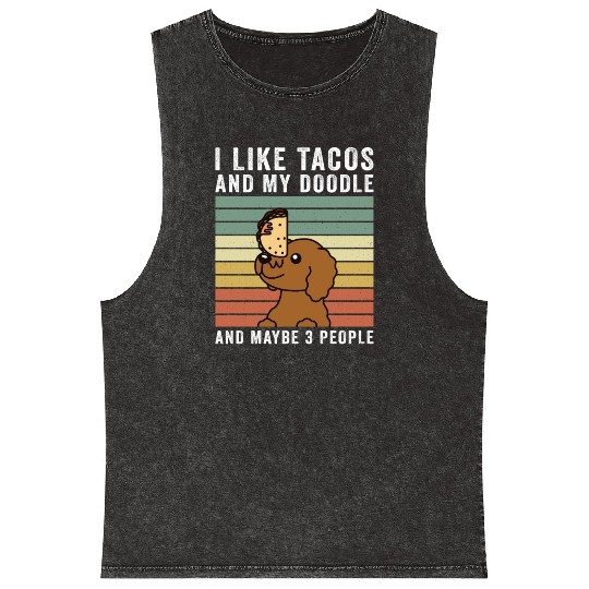 I Like Tacos And My Goldendoodle Mineral Wash Tank Tops