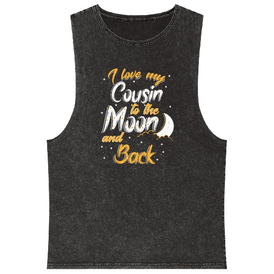 I love my cousin to the moon and back News Mineral Wash Tank Tops