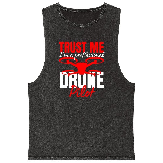 Drone Drone Pilot Drone Operator Quadrocopter Mineral Wash Tank Tops