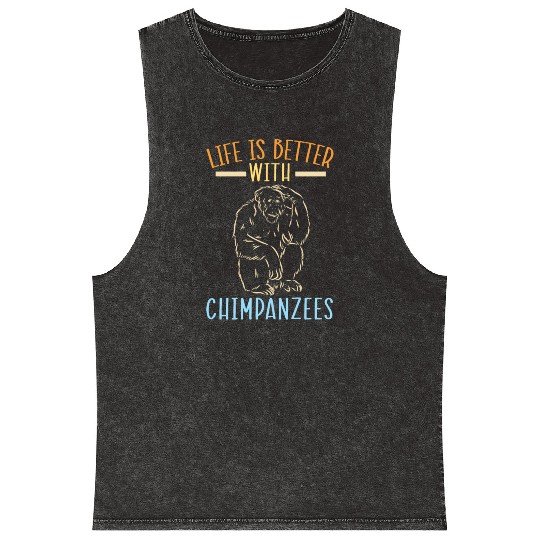 Life Is Better With Chimpanzees Monkey Zookeeper Mineral Wash Tank Tops
