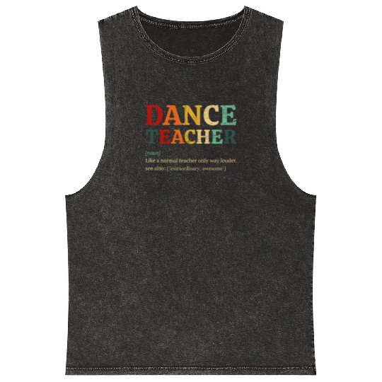 Dance Teacher definition, Dancing Teacher Mineral Wash Tank Tops