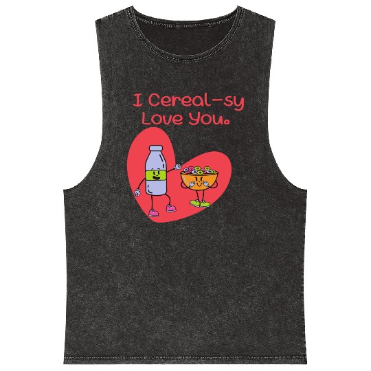I Cereal-sy Love You Mineral Wash Tank Tops
