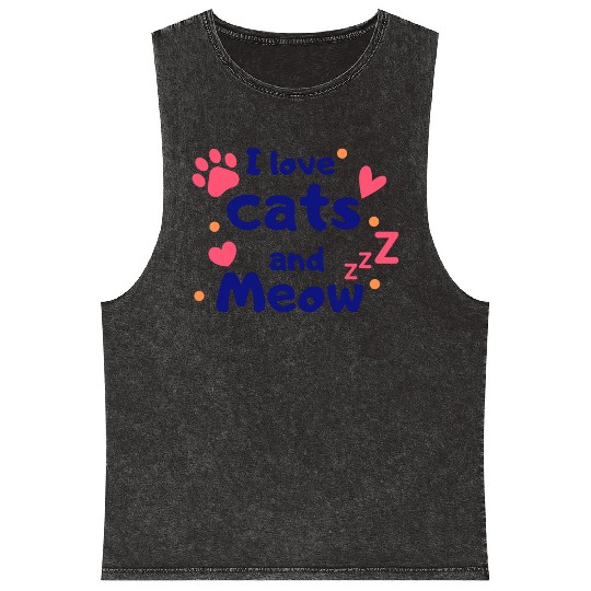 I love cats and Meow Funny Mineral Wash Tank Tops