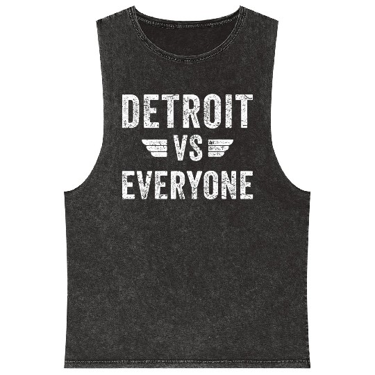 Detroit Vs Everyone Funny Michigan Mineral Wash Tank Tops
