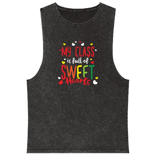 Teacher My Class Is Full Of Sweethearts Mineral Wash Tank Tops