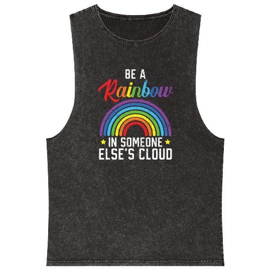 Be A Rainbow In Someone Else's Cloud Rainbow Lover Mineral Wash Tank Tops