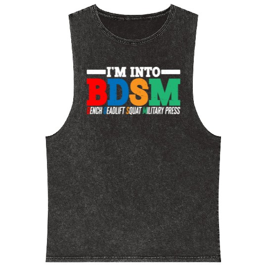 Im Into BDSM Bench Squat Deadlift Military Press16 Mineral Wash Tank Tops