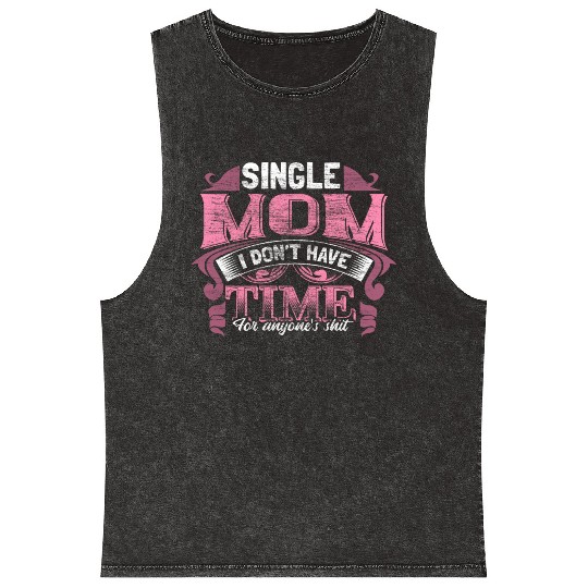 Single Mother Mom Son Gift Idea Mineral Wash Tank Tops