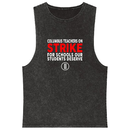Columbus Ohio School Teachers Strike OH Teacher Mineral Wash Tank Tops