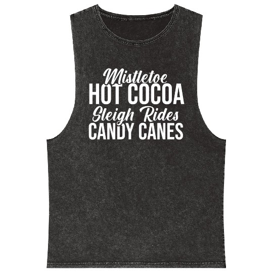 Mistletoe Hot Cocoa Sleigh Rides Candy Canes Mineral Wash Tank Tops