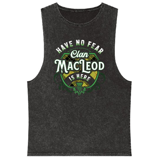 Funny Scottish Clan MacLeod Tartan Have No Fear Mineral Wash Tank Tops