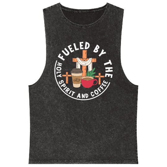 Fueled by the Holy Spirit and Coffee Mineral Wash Tank Tops