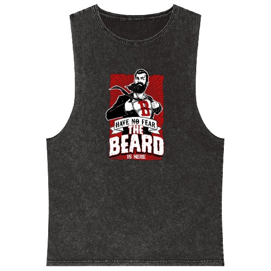 Have No Fear The Beard Is Here Funny Beard Lover Mineral Wash Tank Tops