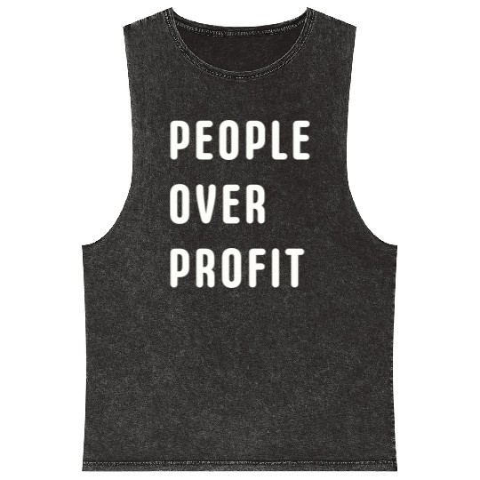 People Over Profit Anti Capitalism Protest Mineral Wash Tank Tops