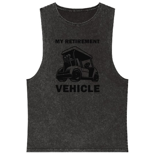 Funny My Retirement Vehicle Golf Cart - Funny Golf Mineral Wash Tank Tops