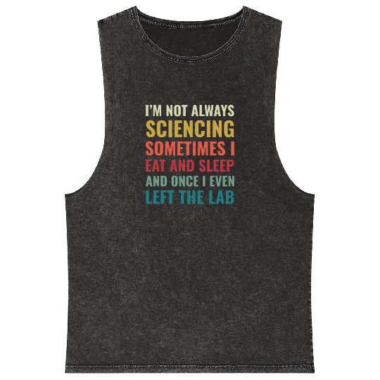 Science Chemist Funny Scientist Laboratory Mineral Wash Tank Tops