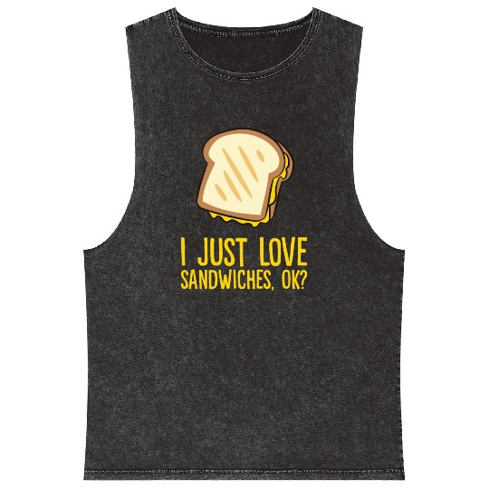 Sandwich - I just love sandwiches, ok? Mineral Wash Tank Tops