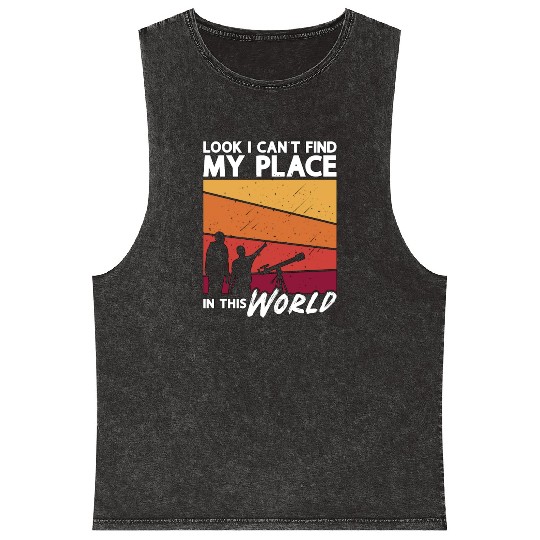Astronomy Look I Can't Find Space Stars Universe Mineral Wash Tank Tops