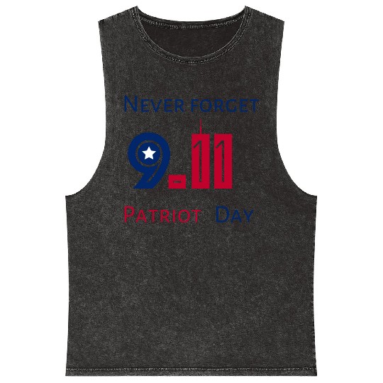 Never Forget Patriot Day 9.11 Mineral Wash Tank Tops