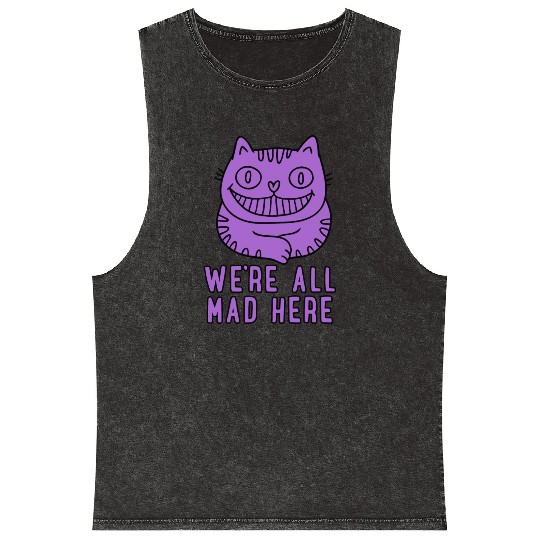 We re All Mad Here Mineral Wash Tank Tops