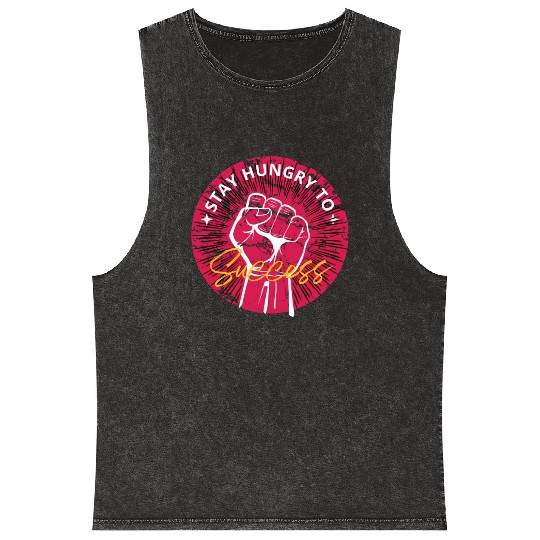 Stay hungry to success Mineral Wash Tank Tops