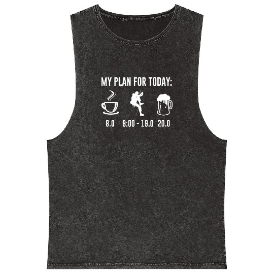 My Plan For Today Climbing Bouldering Climbing Mineral Wash Tank Tops