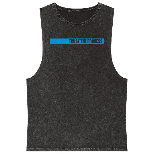 trust the process quote Mineral Wash Tank Tops