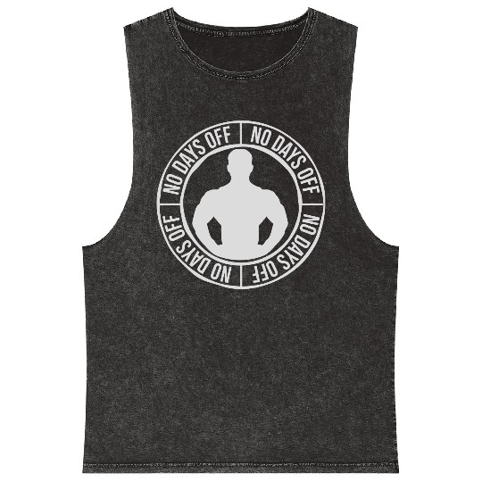 no days off quote Mineral Wash Tank Tops