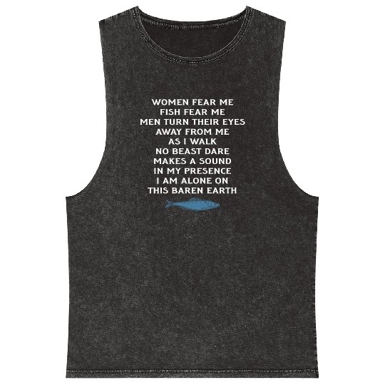 Women Fear Me Fish Fear Me Men Take Their Eyes Mineral Wash Tank Tops