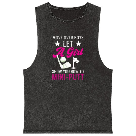 Funny Goofy Mini Golf Quotes Putt Putt Legend Mineral Wash Tank Tops