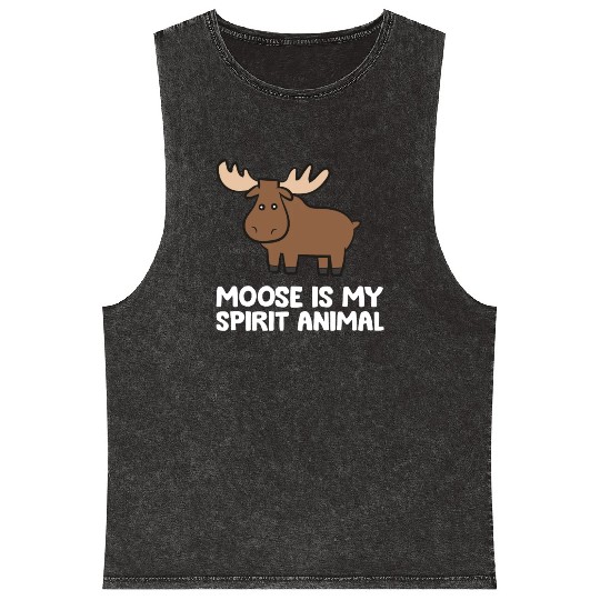 Moose Is My Spirit Animal Cute Moose Mineral Wash Tank Tops