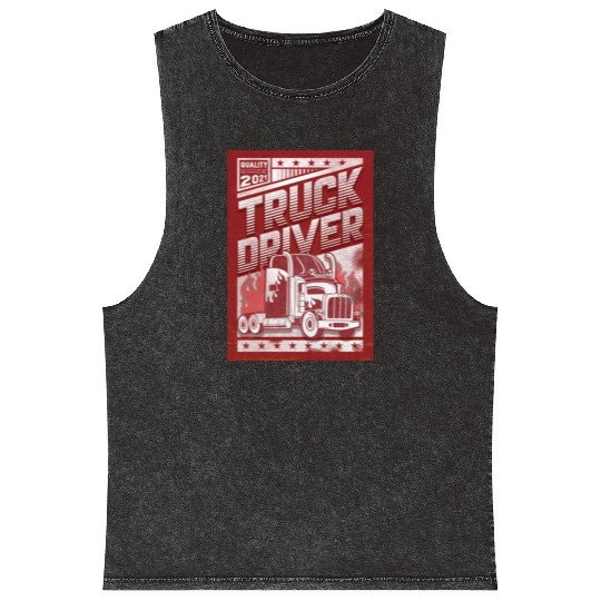 Truck Driver, Truck driving Mineral Wash Tank Tops