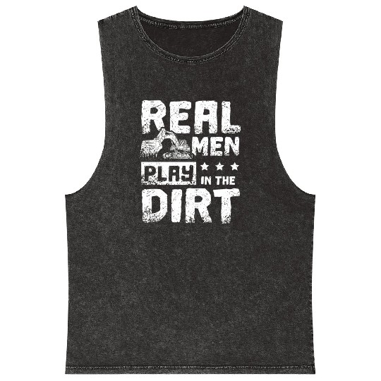 Real men play in the dirt excavator driver Mineral Wash Tank Tops