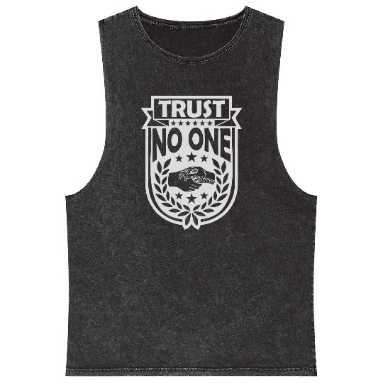 trust no one quote Mineral Wash Tank Tops