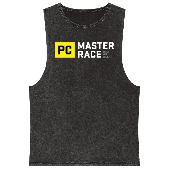Pc Master Race Built Not Bought Glorious Mineral Wash Tank Tops