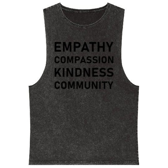 t Empathy Compassion Kindness Community 2 01 Mineral Wash Tank Tops