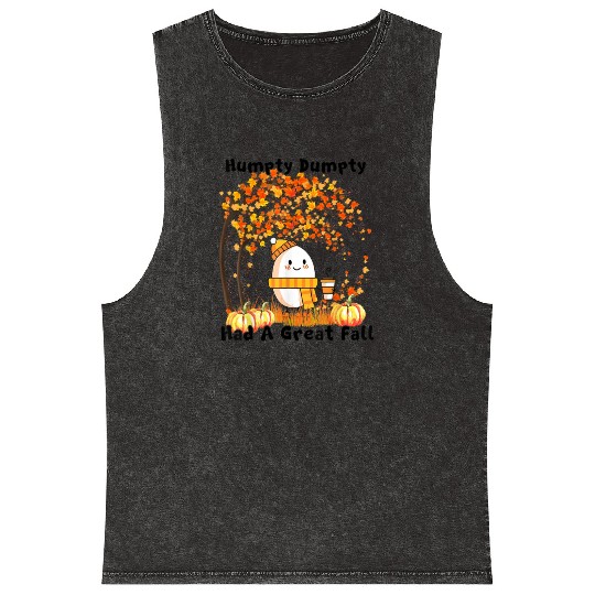 Humpty Dumpty Had A Great Fall Thanksgiving Autumn Mineral Wash Tank Tops