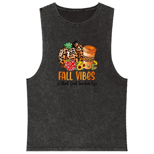Fall Vibes And That Sped Teacher Life Thanksgiving Mineral Wash Tank Tops