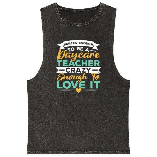 Daycare Teacher Childcare Educator Director Mineral Wash Tank Tops