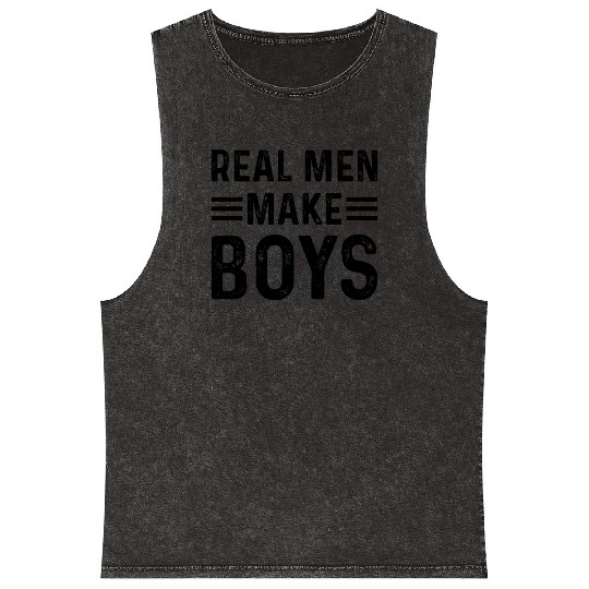 Real Men Make Boys Daddy To Be - Boy Daddy Announc Mineral Wash Tank Tops