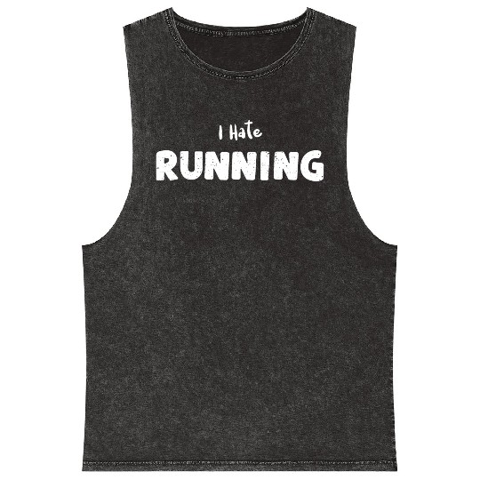 I Hate Running - Workout Mineral Wash Tank Tops