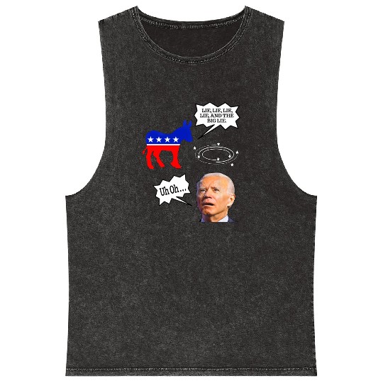 Biden Donkey pox lie lie lie lie and the big lie Mineral Wash Tank Tops