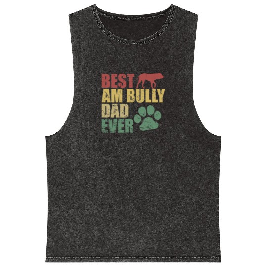 Best AM Bully Dad Ever Bulldog Pet Dog Mineral Wash Tank Tops
