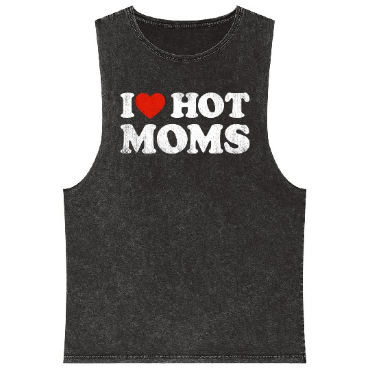 I Heart Hot Moms Y2K Adult Humor Distressed I Mineral Wash Tank Tops